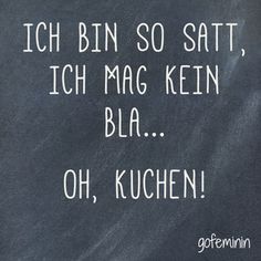 Ich bin so satt Spruch