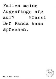 Sind das Augenringe - krass der Panda kann sprechen