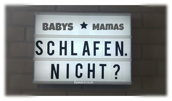 lightbox mit Text Babys Mamas schlafen nicht?