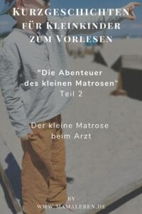 Der kleine Matrose beim Arzt - #kurzgeschichte zum #vorlesen ab ca. 3 Jahren