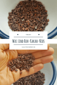 Was sind Roh Kakao Nibs und wieso sind sie so gesund?