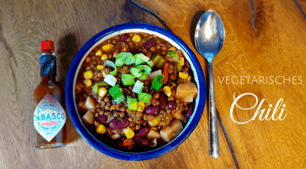 Chili vegan oder vegetarisch mit Linsen