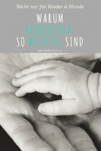 Warum Probiotika so wichtig sind - nicht nur für #kinder und #hunde - #darmsanierung #gesundheit #mamaleben