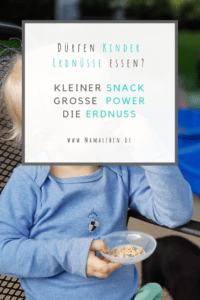 Anzeige | Was euch die Erdnuss bieten kann und dürfen Kinder sie essen? #erdnüsse #snack #fitness #vegan