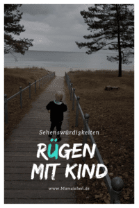 Diese Sehenswürdigkeiten lohnen sich auf #rügen mit Kind. #ostsee #urlaub