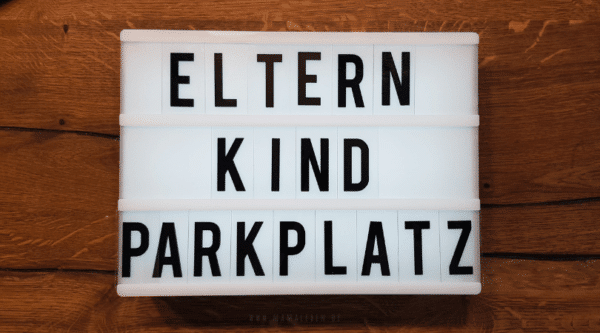 Eltern Kind Parkplätze das leidige Thema