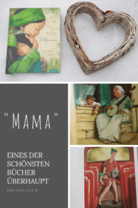 "Mama" ist für mich eines der schönsten und liebevollsten Bücher seit langem. Eine Hommage von Müttern an ihre Kinder. #bücher #kinderbuch #bücherliebe #zitate #liebe #schule #geburtstag