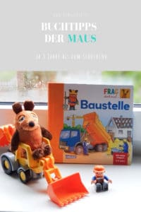 #buchtipps der Maus - wir stellen euch verschiedenen Bücher aus der Reihe "Frag doch mal die Maus" vor, ab 3 Jahre bis zum Sachbuch für Schulkinder #kindergeburtstag #schule #baustelle #kleinkind #bilderbuch