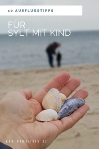 Unsere Tipps für Unternehmungen mit Kind(ern) auf #sylt - #reisenmitkind #tipps #nordsee #muscheln 