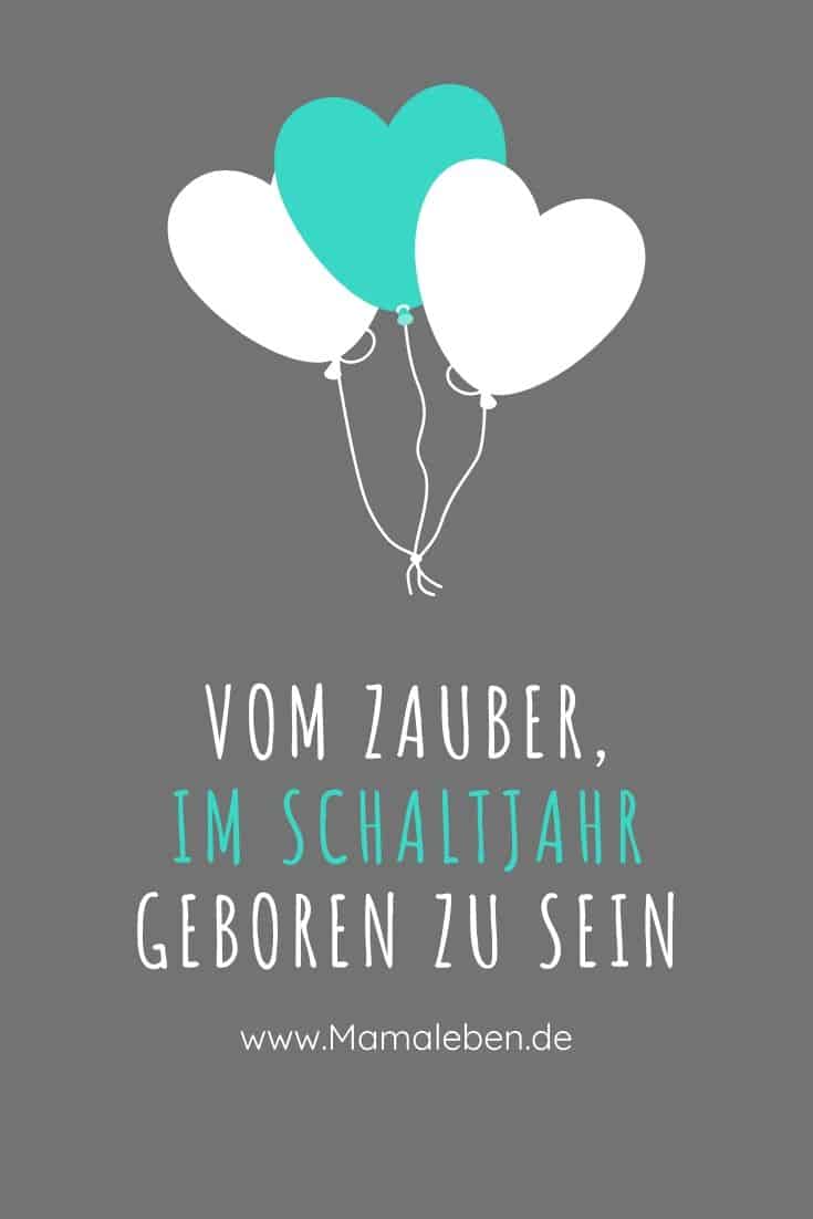 Vom Zauber im Schaltjahr Geburtstag zu haben 29. Februar