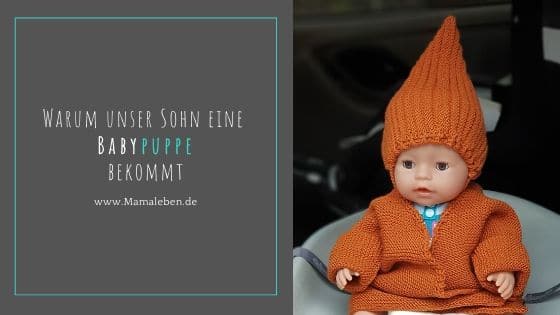 Warum unser sohn eine Babypuppe bekommt