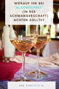 Alkoholfrei bedeutet nicht automatisch ohne Alkohol! Worauf ihr, besonders in der #schwangerschaft achten solltet! #alkoholfrei #schwanger #baby #gesundleben