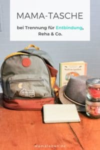 unsere Mama-Tasche für Trennung vom Kind, zB bei #geburt oder #reha - #schwanger #baby #rucksack #erinnerungen #geschenkideen #mamatipps