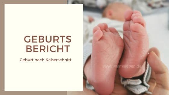 Ein Geburtsbericht, Spontan Geburt nach Kaiserschnitt mit 44 Jahren by Mamaleben.de