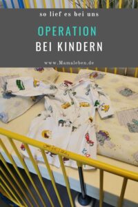 Von Ängsten und Sorgen und wie die #operation bei uns ablief. #babyOP #krankenhaus #baby #lebenmitkindern #kinderkrankenhaus