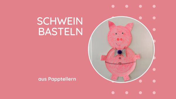 Schwein basteln aus Papptellern