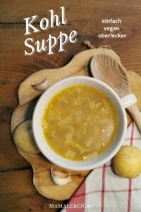 #kohlsuppe - wenig Zutaten #vegan & oberlecker - perfekt für den #herbst und #winter #eintopf #kohl #kohleintopf #kochen #rezept #suppe #lecker