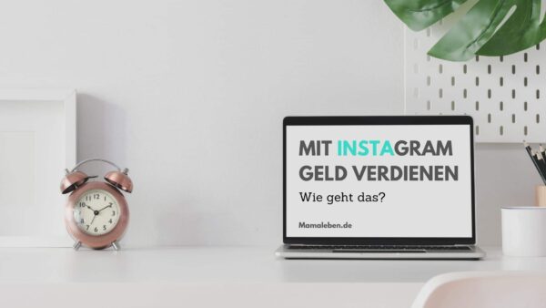 Mit Instagram Geld verdienen