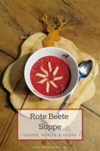 Rote Beete Suppe mit wenig Zutaten - #rotebeete #suppe #vegan #weihnachten #winter #herbst #kochen #rezept #veganrezept #winterlich 