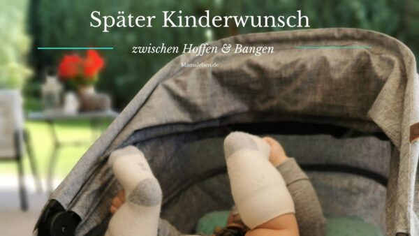 später Kinderwunsch by Mamaleben.de