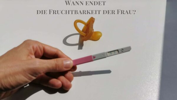 Wann endet die Fruchtbarkeit der Frau