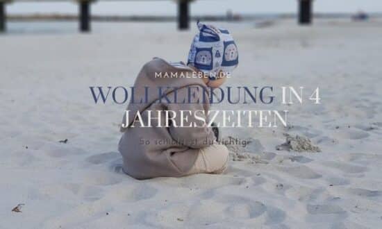 Wollkleidung das ganze Jahr by Mamaleben