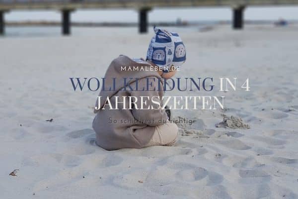 Wollkleidung das ganze Jahr by Mamaleben