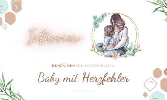 Leben mit Herzkind - Baby mit Herzfehler - eine Mama im Interview
