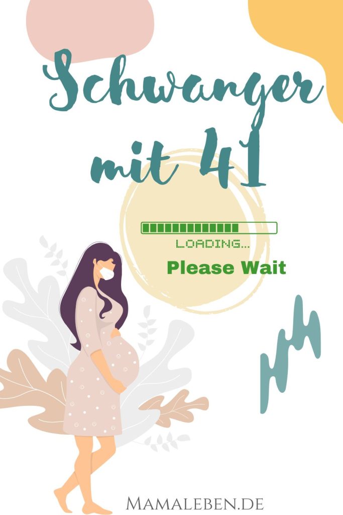 schwanger mit 41