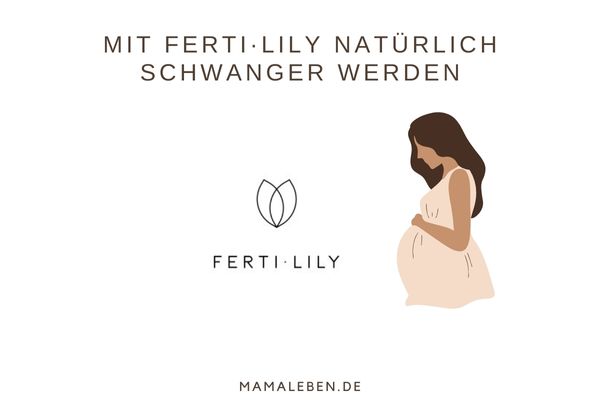 ferti lily Empfängnishilfe natürlich schwanger werden