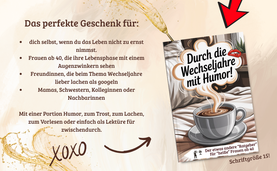 Bestes Buch über Wechseljahre - Durch die Wechseljahre mit Humor - ein Geschenkbuch für Frauen ab 40