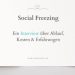Social Freezing - ein Interview über Ablauf, Kosten und Erfahrungen